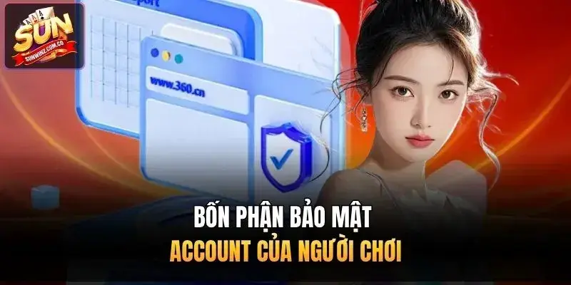Bốn phận bảo mật account của người chơi