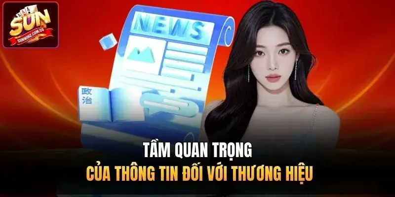 Tầm quan trọng của thông tin đối với thương hiệu