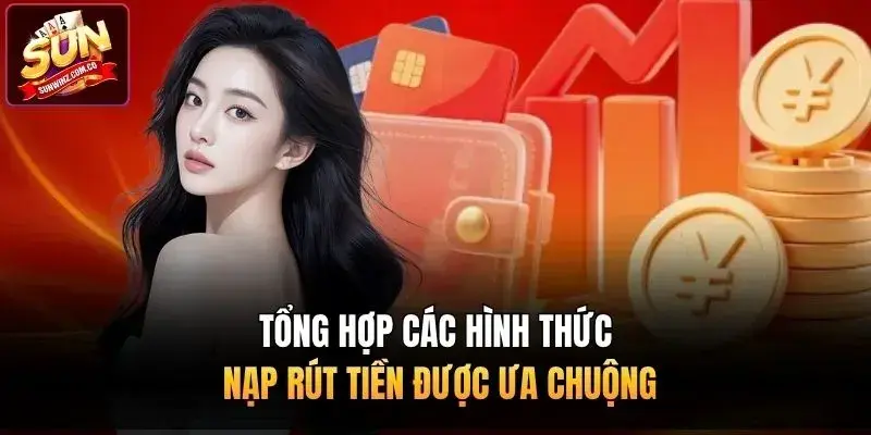 Tổng hợp các hình nạp rút tiền được ưa chuộng