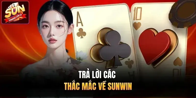 Trả lời các thắc mắc về Sunwin